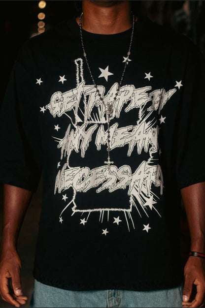 Steez "By Any Means Necessary" Shirt